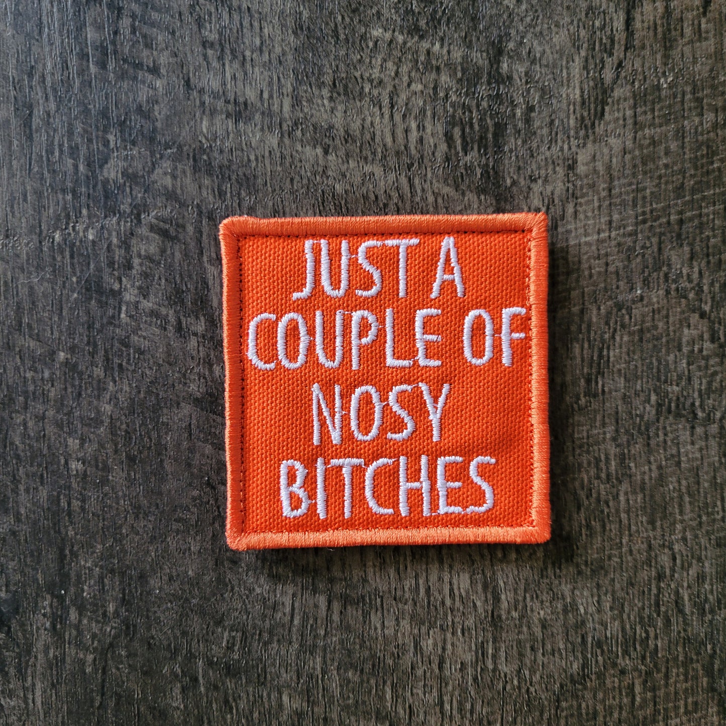 Just A Couple Nosy Bitches - Scent Work Patches