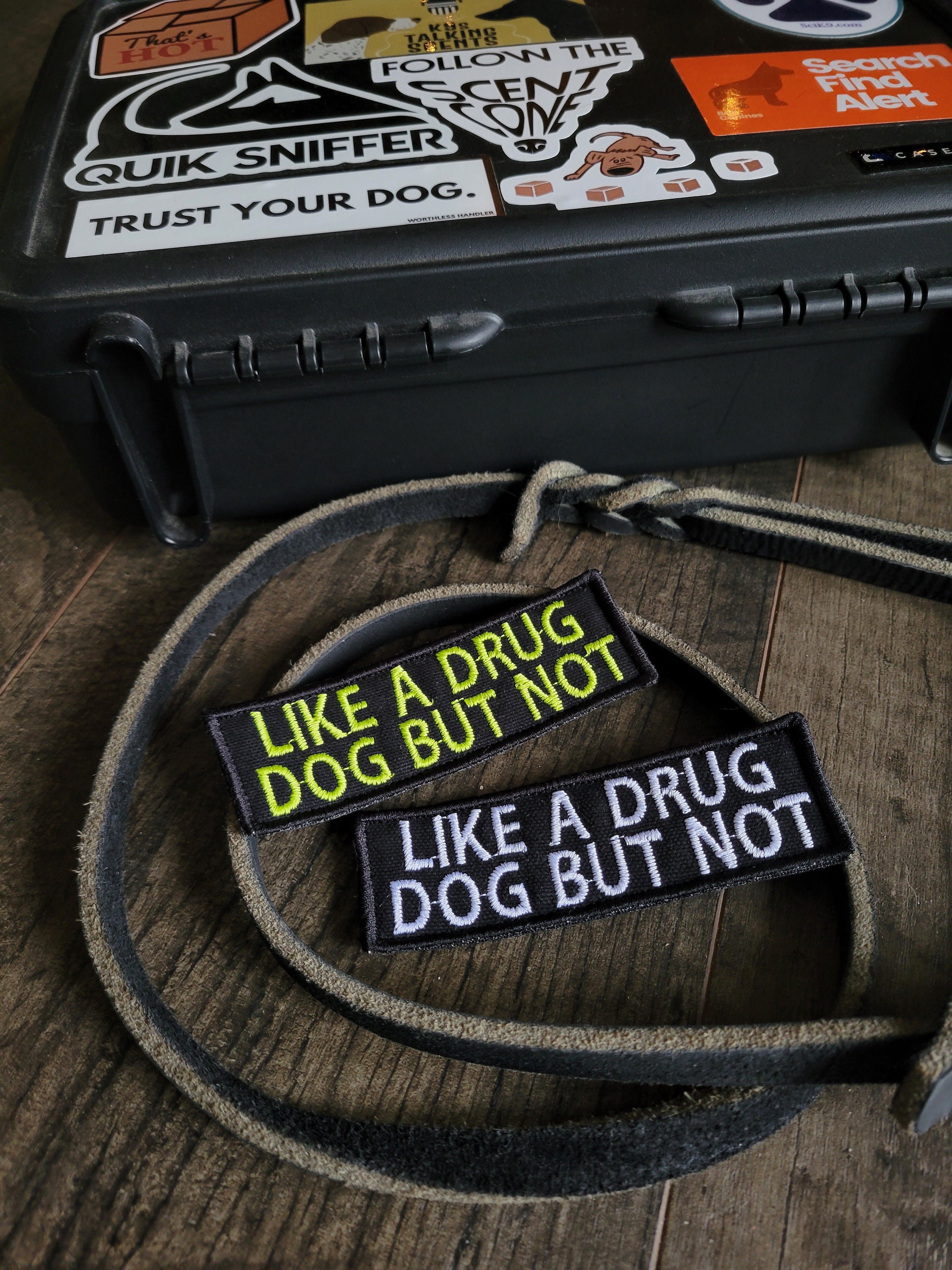 Like A Drug Dog But Not - Scent Work Patches