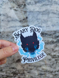 Scary Dog Privilege Sticker
